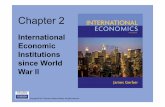 International Economic Institutions since World · -Orderly corrections of Balance of Payments problems. The International Monetary Fund (IMF) ... • The General Agreement on Trade