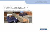 V-Belt replacement work instructions - SKF...the drive belt tensions to the USED figure as stated for each type of tool. The belts now have tension applied to the Tension mem-bers,