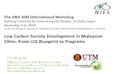 Low Carbon Society Development in Malaysian Cities- From ... · Iskandar Malaysia LCS Blueprint 2025. 12. Actions. 281. Programs. Kulai. Johor Bahru Tengah. Pontian. Johor Bahru.