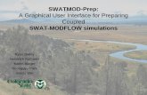 Assessing and Modeling Irrigation-Induced Selenium in the ...- 3D finite difference + ... Plant Growth. Seepage. SWAT. MODFLOW. Development of . SWATMOD-Prep. SWATMOD-Prep. Overview
