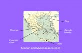Minoan and Mycenaean Greece - Knox Collegecourses.knox.edu/classics202/2minmyc09.pdf · 2009-09-23 · Franchthi Cave in Southern Greece. 40,000 BCE Seasonal Habitation. 12,000 BCE