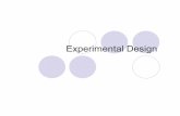 Experimental Design...Overview Experimental design is the blueprint for quantitative research and serves as the foundation of what makes quantitative research valid. Too often, consumers