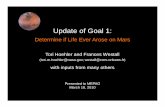 Update of Goal 1 - NASA · 2010-03-18 · Update of Goal 1: Determine if Life Ever Arose on Mars with inputs from many others Presented to MEPAG March 18, 2010 Tori Hoehler and Frances