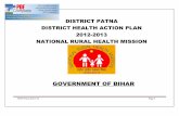 GOVERNMENT OF BIHARstatehealthsocietybihar.org/pip2012-13/districthealth...DHAP-Patna 2012-13 Page 0 DISTRICT PATNA DISTRICT HEALTH ACTION PLAN 2012-2013 NATIONAL RURAL HEALTH MISSION
