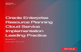 Oracle ERP Cloud Service Implementation Leading …...7 WHITE PAPER / Oracle Enterprise Resource Planning Cloud Service Implementation Leading Practice Implementation tip: We recommend