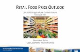 RETAIL FOOD PRICE OUTLOOK - USDA · 2018-08-07 · RETAIL FOOD PRICE OUTLOOK 2018 USDA Agricultural Outlook Forum February 22, 2018. Annemarie Kuhns USDA, Economic Research Service