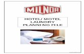 HOTEL/MOTEL LAUNDRY PLANNING FILE...Laundry Systems for hotels and motels WHY INSTALL AN ON-PREMISES LAUNDRY? 1. Launder everything on premises. A MILNOR on-premises laundry can handle