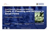 Small Business Management MGMT5601 Topic 4: Planning and ... · • Prepare a strategic plan for a small business • Understand the role of planning in the small business • Recognize