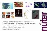 Uso de productos alternativos a los antibióticos en la .... .EUGENIO CEGARRA.pdf · Existen poblaciones de microbianas diferentes en pollos con altos y bajos IC. Stanley et. al,