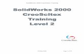 SolidWorks 2000 CreoScitex Training - Contract CADD Group 2 SolidWorks 2000... · SolidWorks 2000 CreoScitex Training 22/May/2000 Page 5 of 80 Level 2 Audience: Proficient SolidWorks
