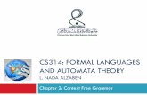 CS314: FORMAL LANGUAGES AND AUTOMATA THEORY · PDA can read and write into the stack by popping the symbol in reading and pushing another symbol in writing. The accept status is reached