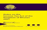 Rules on the Income Tax Act of the Kingdom of Bhutan · Rules on the Income Tax Act of the Kingdom of Bhutan, 2001 Page i ROYAL GOVERNMENT OF BHUTAN MINISTRY OF FINANCE TASHICHHODZONG