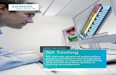 NX Tooling brochure - image.makewebeasy.net€¦ · “Siemens’ NX is one of the most established ... die base design tools and more than 10 kinds of standard inset groups to accelerate