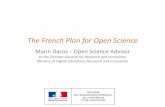 The French Plan for Open Science - beopen-project.eu · The French Plan for Open Science Marin Dacos - Open Science Advisor to the Director-General for Research and Innovation Ministry