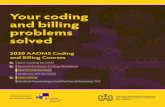 Your coding and billing problems solved...Your coding and billing problems solved Now offering the AAOMS Join an elite group of coding professionals! 2020 AAOMS Coding and Billing