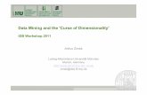 Data Mining and the 'Curse of Dimensionality'zimek/InvitedTalks/iDB2011workshop.pdf– dacos penalizes slightly suboptimal similarities more strongly – dln more tolerant for relativelyyg