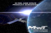 hi-rel and space product screening...High-Reliability and Space-Reliability Screening Options Hi-Reliability ScReening capabilitieS MwT performs space assembly, testing, screening