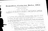 Rajasthan Factories Rules, 1951rajfab.nic.in/Documents/ActsAndRules/4.pdfRajasthan Factories Rules, 1951 LABOUR DEPARTMENT NOTIFICATION Jaipur, July 24, 1952. No. F. 15 (4) ktb/52.—In