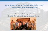 New Approaches to Establishing Safety and Conducting .../media/Files...New Approaches to Establishing Safety and Conducting Toxicology Studies Thomas Hartung & team Center for Alternatives