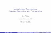 MA Advanced Econometrics: Spurious Regressions and … Econometrics/part4.pdf · less can be of interest: We may be interested in whether shocks have permanent or temporary eﬀects