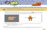More Activities using Scratchvijaya/ssrvm/dokuwiki/media/scratch_4.pdf · Scratch. Students have been using Scratch and are familiar with various instruction blocks. Start the class