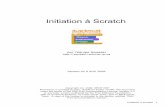 Initiation à Scratch - ordiecole.com · Plus précisément, Scratch trouve son intérêt le plus évident comme support d'apprentissage de la programmation informatique. Coder avec