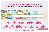 PLAN FAMILIAR PROTECCIÓN CIVILdepa.fquim.unam.mx/amyd/archivero/PlanFamiliarde... · 2017-09-28 · familia conoce y hace conciencia de ellas, se debe estar preparado para hacerles