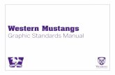 Western Mustangs - Western University · Western Mustangs: Graphic Standards Manual 3. Maintaining a Strong Visual Identity. The Western Mustangs graphic standards provide support