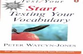 Test YourStart Testing Your Vocabulary Your...Start... · the home, plus verbs, prepositions and adjectives. Approximately half the tests are based on pictures. Start Testing Your