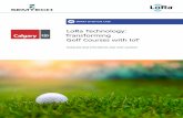 LoRa Technology: Transforming Golf Courses with IoT...Golf Course, visit: Semtech’s LoRa devices and wireless radio frequency technology is a widely adopted long-range, low-power