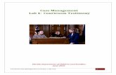 Case Management Lab 1: Courtroom Testimony · courtroom well is part of your job. You are a professional witness in the courtroom. While you need to know the basics of preparing for