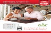 CÔR™ HOME AUTOMATION...CÔR HOME AUTOMATION Enjoy the Benefits of a Smarter, Connected Home Plus Exceptional Service From Your Bryant® Dealer HOME COMFORT, SECURITY & LIFE SAFETY