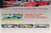 What is The Trans AM Racing Series?What is The Trans AM Racing Series? ... art facility, capable of supporting a multi-car team. Team 7 Racing plans to run the full 12 race schedule
