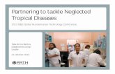 Partnering to tackle Neglected Tropical Diseases · Filariasis Polio Yellow Fever Chagas Multiplex STD panel Infant HIV TB EQA TB MODS Malaria G6PD NA extraction kit Gestational Diabetes