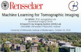 Machine Learning for Tomographic Imaging · Machine Learning for Tomographic Imaging. G. θ. WANG, PhD; wangg6@rpi.edu Biomedical Imaging Center. AI-based X-ray Imaging System (AXIS)