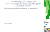 EMSPI Meeting Prague, 7-8 April 2016 WP4 - Printing Industry … · 2016-04-11 · D4.3a EMS implementation manual (English) BASIC VERSION Ready (Guidelines) Ready D4.3b EMS implementation