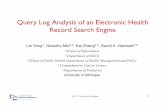 Query Log Analysis of an Electronic Health Record Search ...yangle/amia11-lei.pdfQuery Log Analysis of an Electronic Health Record Search Engine 1 Lei Yang1, Qiaozhu Mei1,2, Kai Zheng1,3,