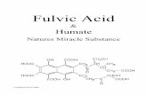 Fulvic Acid - MASSS - 000718...1 If you are currently supplementing with minerals labeled ionic or colloidal, the discovery and understanding of fulvic acid should excite you. Nature
