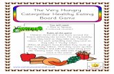 The Very Hungry Caterpillar Healthy Eating Board Game Games/healthy eating all a4.pdf · Caterpillar Healthy Eating Board Game You will need: 1 Dice or Spinner 4 coloured counters
