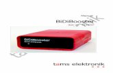 Manual elektronik - tams-online.de · tams elektronik! BiDiBooster English 3. Safety instructions Risk of fire The BiDiBooster possibly gets very warm during operation. Thus be careful