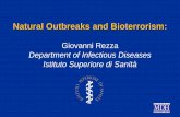 Natural Outbreaks and Bioterrorism - FNSI...Advantages of Biologics As Weapons • May be easier, faster to produce and more cost-effective than other weapons • Potential for dissemination