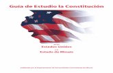 Guía de Estudio la Constituciónkcc.edu/students/helpful/testingservices/tests/GEDtest/Documents/Constitution_Study...y el . Estado de Illinois. ... es el derecho de ellos, (y) es