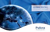 Textil Product Range Global 2019 - Pulcra-Chemicals · provide solutions for any problems our customers may have. Our specialists support customers to meet their needs regarding new