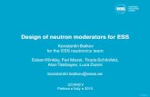 Design of neutron moderators for ESS - Agenda …...Design of neutron moderators for ESS KonstantinBatkov for the ESS neutronics team EsbenKlinkby, FeriMezei, TroelsSchönfeld, AlanTakibayev,