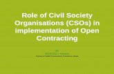 Role of Civil Society Organisations (CSOs) in ......Role of Civil Society Organisations (CSOs) in implementation of Open Contracting BY MOKUOLU Adesina Bureau of Public Procurement,