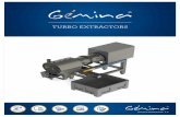 TURBO EXTRACTORS - Gemina · Crusher Defrosting of stored products such as fruit juices, fruit and vegetables pastes, creams, sauces and so on. Piston Pump It is conceived to pump