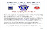 PENNSYLVANIA VOLUNTARY FIREFIGHTER …...2/3/2015 PENNSYLVANIA VOLUNTARY FIREFIGHTER CERTIFICATION 2015 EXAM SCHEDULE January 1, 2015 - December 31, 2015 Exam dates and levels of certification