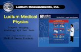 Ludlum Medical Physics - HPS Chaptershpschapters.org/src/Sig Ditzig New MedPhys Products...Ludlum Medical Physics NEW LUDLUM PRODUCT LINE Medical Physics Products Medical Imaging Radiology