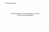INFORME PERIÓDICO DE SUPERVISIÓN V4 mod Firmadomunitec.es/wp-content/uploads/2018/05/IPS2017.pdf · Esta información se complementa con este Informe Periódico de Supervisión