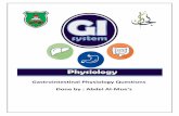 Gastrointestinal Physiology Questions Done by : …...A) Cholecystokinin (CCK) B) Glucose-dependent insulinotropic peptide (GLIP) C) Gastrin D) Motilin E) Secretin 10. Which of the